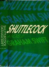 Shuttlecock - By Graham Swift **EX-LIBRARY**