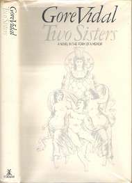 Two Sisters - By Gore Vidal **EX-LIBRARY**