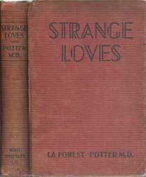 Strange Loves - A Study In Sexual Abnormalities - By La Forest Potter