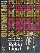 Playland: A Study Of Boy Prostitution - By Robin Lloyd