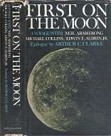 First On The Moon - By Neil Armstrong, Michael Collins & Edwin E Aldrin Jr