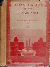 Italian Gardens Of The Renaissance - By J C Shepherd & G A Jellicoe
