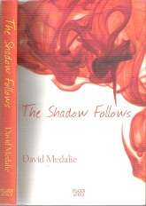 The Shadow Follows - By David Medalie **SIGNED**