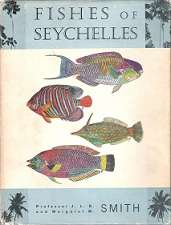 Fishes Of Seychelles - By Prof. J.L.B. & Margaret M. Smith