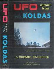 UFO Contact From Planet Koldas - By Carl Van Vlierden **COLLECTABLE**