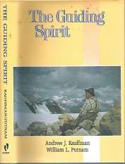The Guiding Spirit - By Andrew J. Kauffman and William L. Putnam