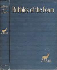 Bubbles Of The Foam - Translated By F. W. Bain