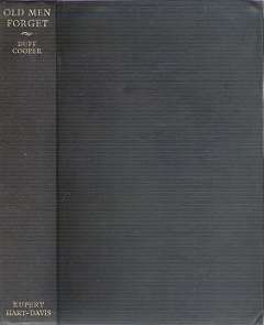 Old Men Forget: The Autobiography Of Duff Cooper