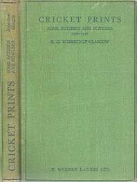 Cricket Prints: Some Batsmen & Bowlers 1920-1940 - By R. C. Robertson-Glasgow