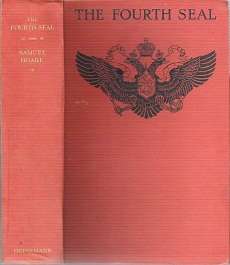 The Fourth Seal: The End Of A Russian Chapter - By Sir Samuel Hoare