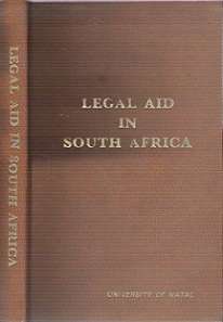 Legal Aid In South Africa: Proseedings Of A Conference Held In The Faculty Of Law, UKZN