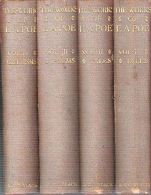 The Works Of Edgar Allan Poe - 4 Volumes - Edited By John H. Ingram **4 VOL SET**