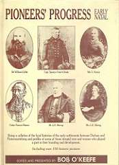 Pioneer's Progress: Early Natal - Edited & Presented By Bob O'Keefe