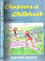 Chapters Of Childhood - By Gertrud Strauss