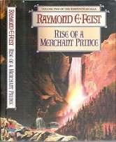 Rise Of A Merchant Prince: Vol. 2 Of The Serpentwar Saga - By Raymond E. Feist