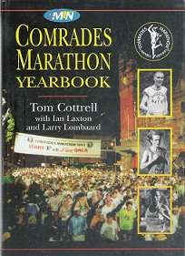 Comrades Marathon Yearbook - By Tom Cottrell With Ian Laxton & Larry Lombaard
