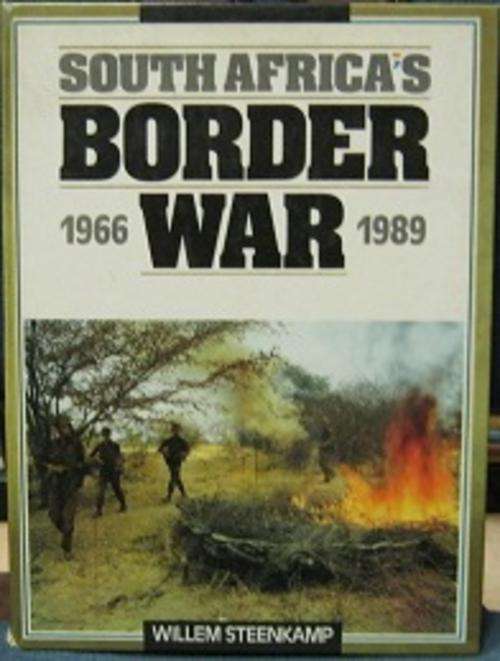 South Africa's Border War 1966-1989 - By Willem Steenkamp