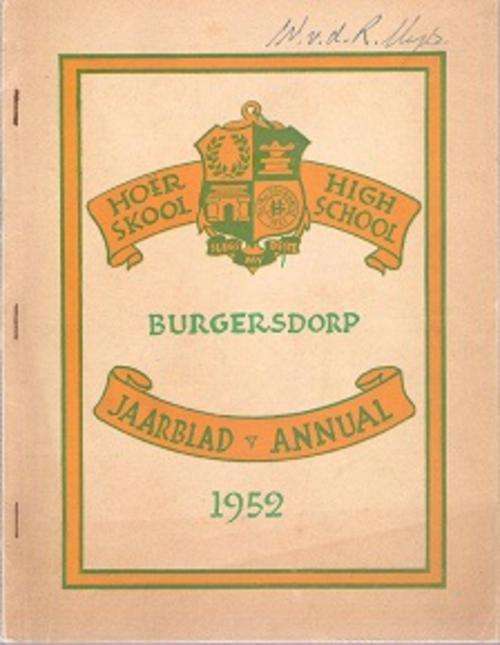 Burgersdorp Hoerskool Annual 1952 **TEXT IN ENG/AFRI**