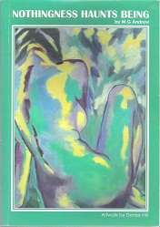 Nothingness Haunts Being - By M. G. Andrew **SIGNED COPY**