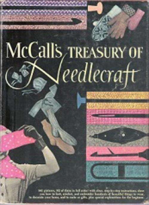 McCall`s Treasury Of Needlecraft