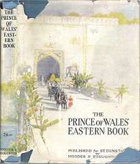 The Prince Of Wales` Eastern Book: A Pictorial Record Of The Voyages Of H.M.S `RENOWN`