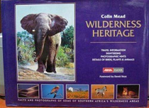 Wilderness Heritage - By Colin Mead **SIGNED**