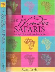 The Wonder Safaris: Journeys Of Miracles & Surprises - By Adam Levin