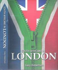 South Africans In London - By Gary Robertson **AS NEW**