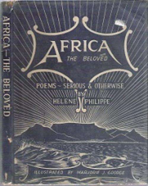 Africa The Beloved: Poems - Serious & Otherwise - By Helene Philippe