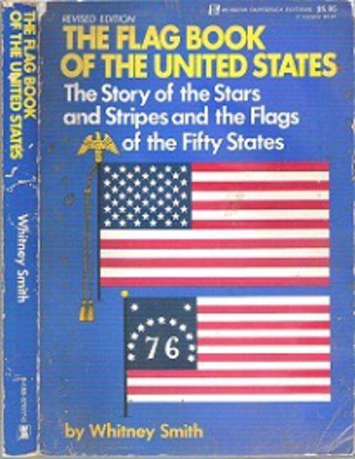 The Flag Book Of The United States - By Whitney Smith **SIGNED COPY**