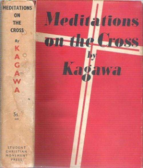 Meditations On The Cross - By Kagawa