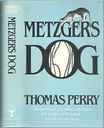 Metzger`s Dog - By Thomas Perry **EX-LIBRARY**
