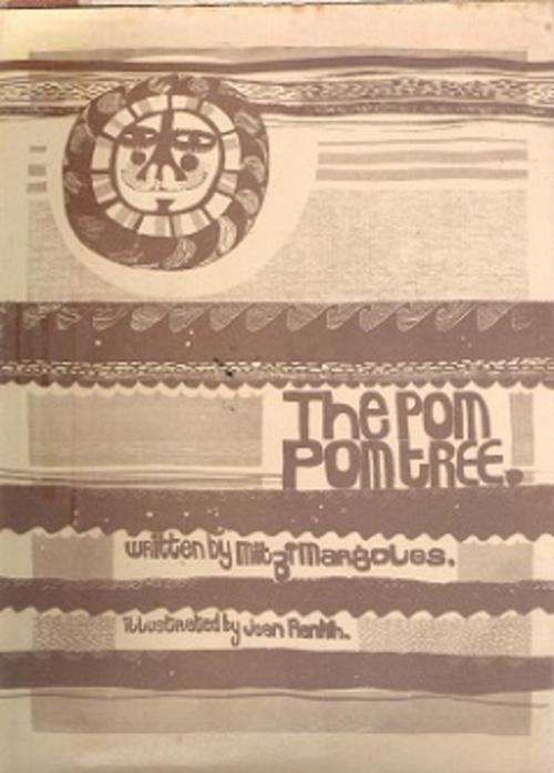 The Pom Pom Tree - Written By Mitzi Margoles - Illustrated By Joan Rankin **SIGNED COPY**