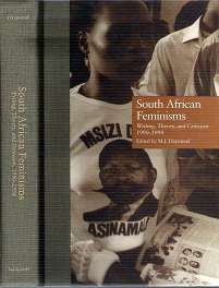 South African Feminisms: Writing, Theory & Criticism 1990-1994 - Edited By M. J. Daymond