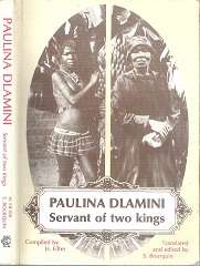 Paulina Dlamini: Servant Of Two Kings - Compiled By H. Filter - Translated/Edited By S. Bourquin