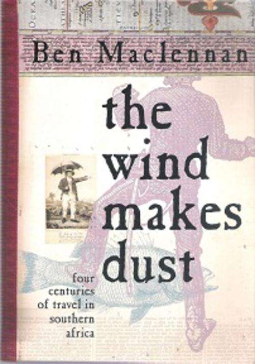 The Wind Makes Dust - By Ben Maclennan