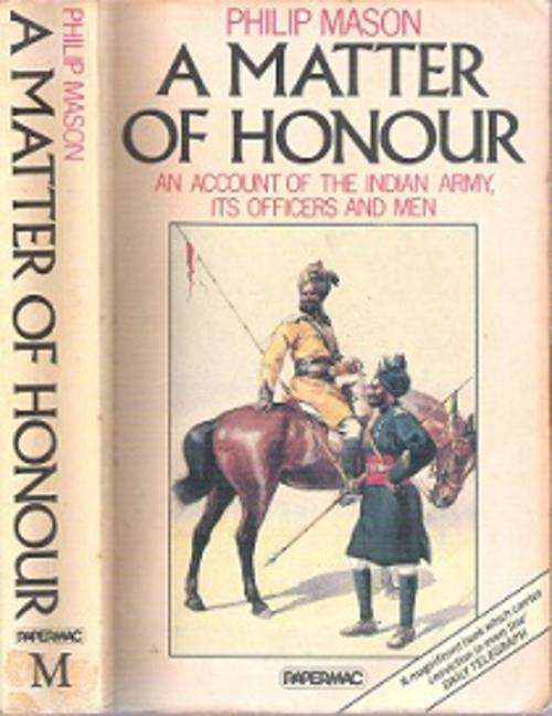 A Matter Of Honour - By Philip Mason