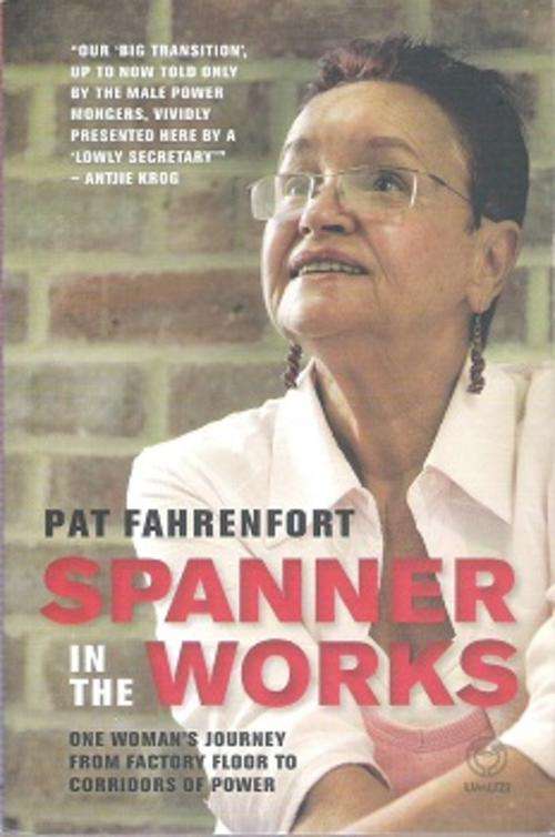 Spanner In The Works - By Pat Fahrenfort