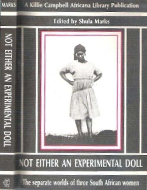 "Not Either An Experimental Doll" - Edited By Shula Marks