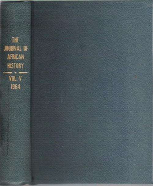 The Journal Of African History: Volume V - Edited By R.A Oliver & J.D Fage **EX-LIBRARY**