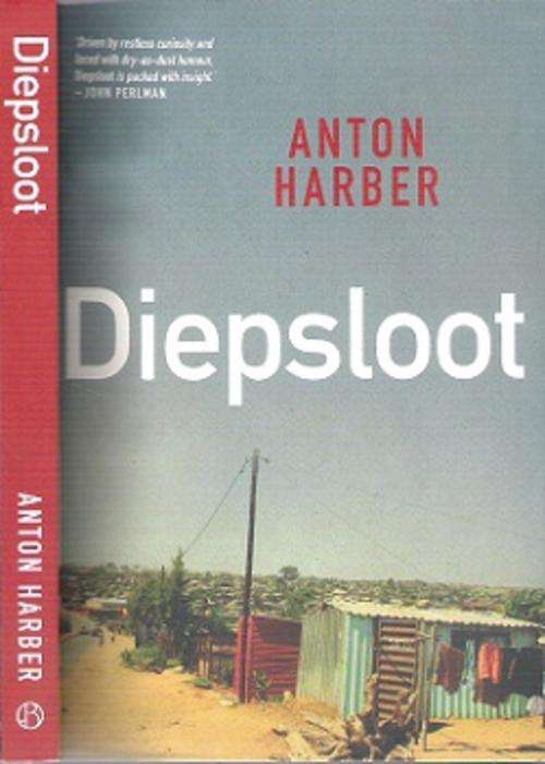 Diepsloot - By Anton Harber