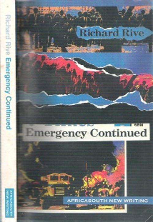 Emergency Continued - By Richard Rive