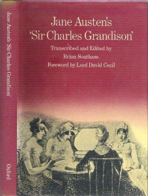 Jane Austen`s `Sir Charles Grandison` - Edited By Brian Southam **SCARCE**