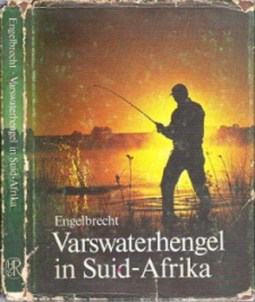 Varswaterhengel In Suid-Afrika - By B. J. Engelbrecht **TEXT IN AFRIKAANS**