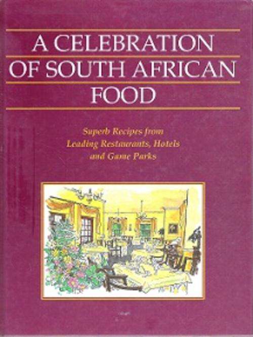 A Celebration Of South African Food - Text By Irene Ward