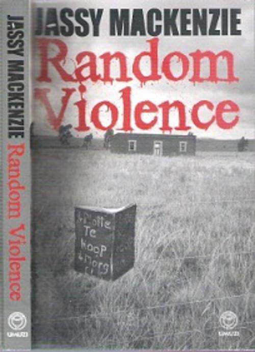 Random Violence - By Jassy MacKenzie **SIGNED COPY**