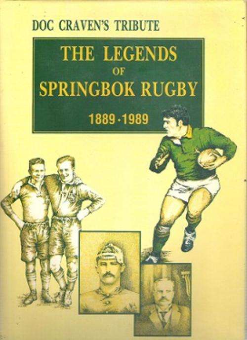 The Legends Of Springbok Rugby 1889 -1989 - Edited By K. Clayton