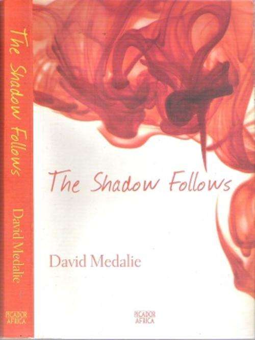 The Shadow Follows - By David Medalie **SIGNED COPY**