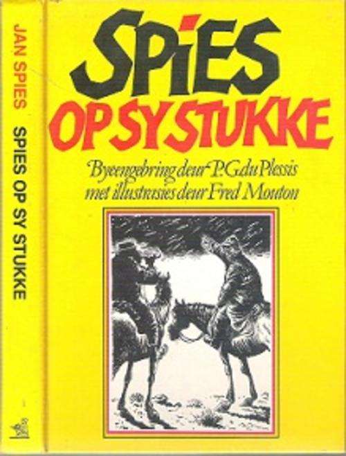 Spies: Op Sy Stukke - Foreword By P. G. Du Plessis