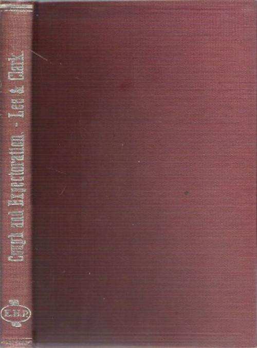 Lee & Clark`s Cough & Expectoration - By Geo. H. Clark **SCARCE - 1ST INDIAN EDITION**